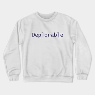 Deplorable Crewneck Sweatshirt